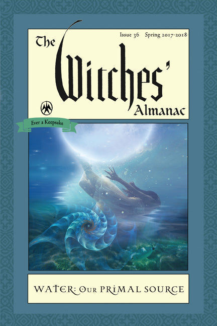 2017-2018 The Witches Almanac “ Water