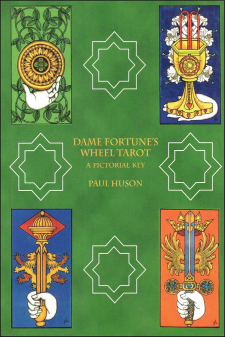 Dame Fortune's Wheel Tarot: A Pictorial Key